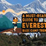 A Must-read Guide to the Base Camp Trek
