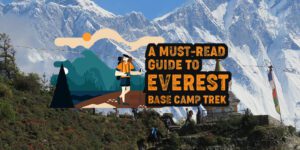 A Must-read Guide to the Base Camp Trek